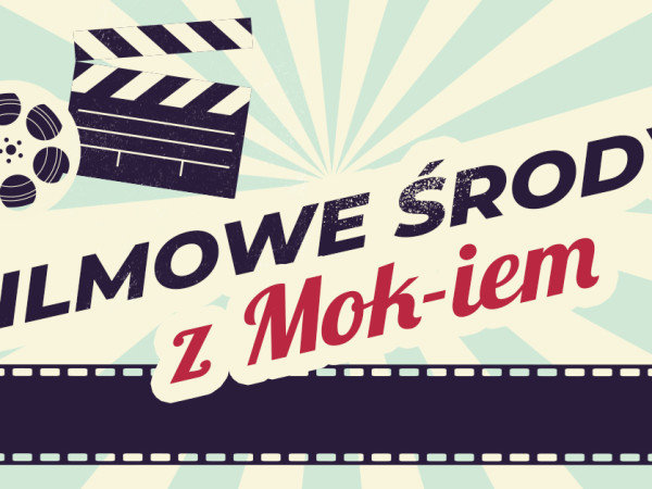 Filmowe środy z MOK-iem