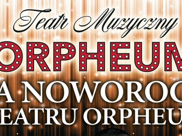 Gala Noworoczna Teatru Orpheum