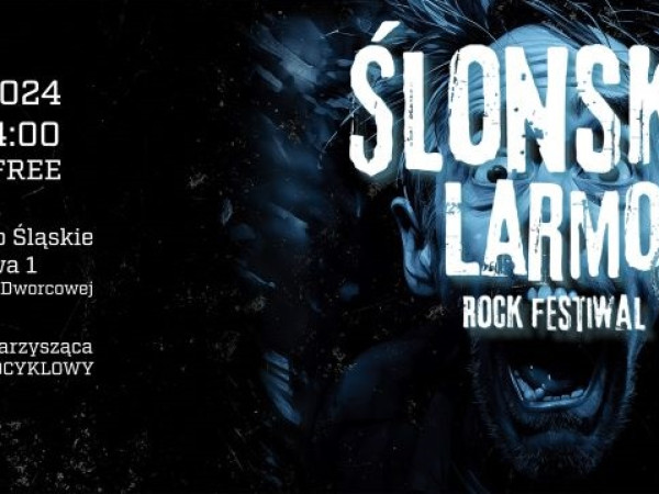 Ślonskie Larmo Rock Festiwal Miasteczko Śląskie