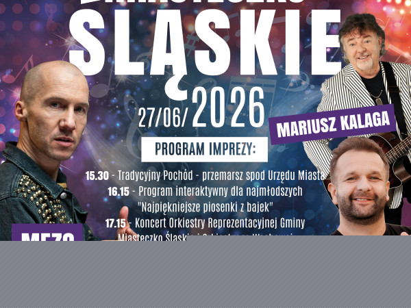 ŚWIĘTO MIASTA MIASTECZKO ŚLĄSKIE 27.06.2026R.